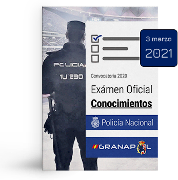 Exámen de conocimientos de Policía Nacional básica. Convocatoria 2020. Fecha de exámen 6 de marzo de 2021