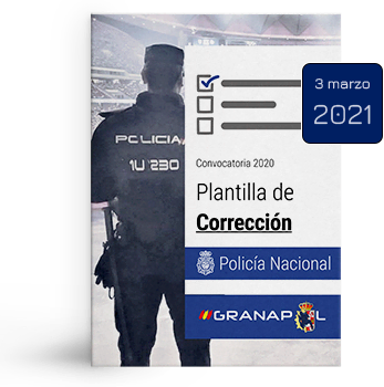 Plantilla de corrección de Conocimientos y Ortografía de Policía Nacional básica. Convocatoria 2020. Fecha de exámen 6 de marzo de 2021